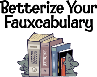 fauxcabulary